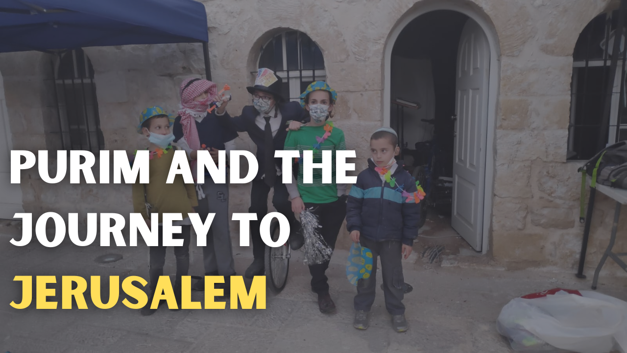 Purim and the Journey to Jerusalem Ateret Cohanim